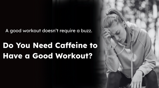 Do You Need Caffeine to Have a Good Workout?