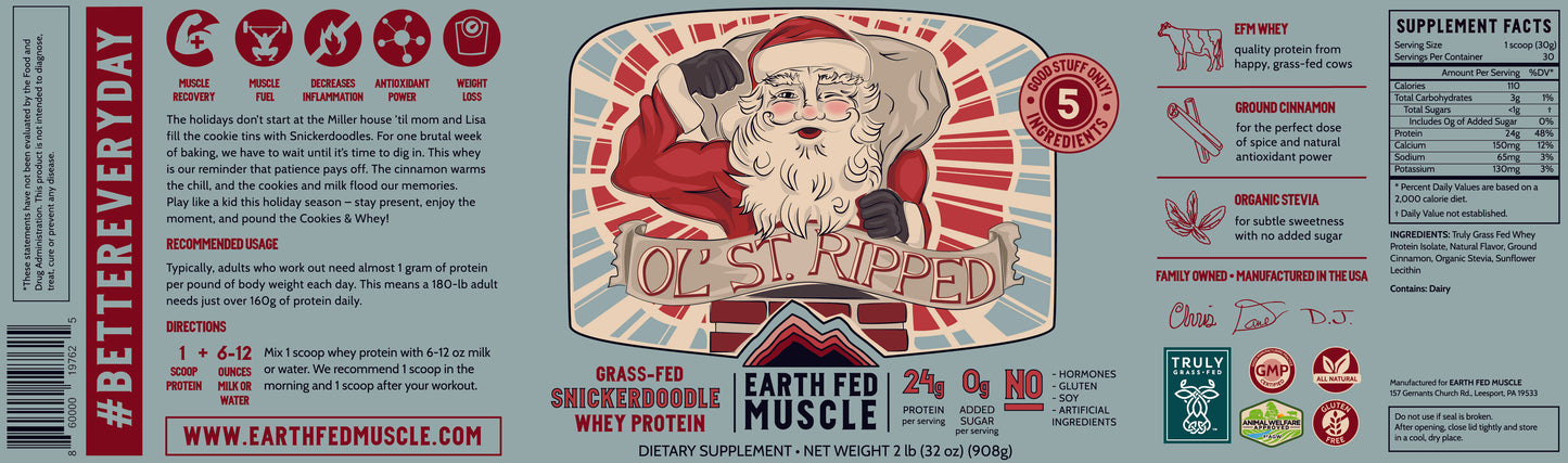 SEASONAL FLAVOR: Ol’ St. Ripped Snickerdoodle Grass-Fed Whey Protein